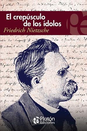 El crepúsculo de los ídolos | 9788419087553 | Nietzsche, Friedrich