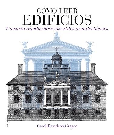 Cómo leer edificios | 9788496669826 | Davidson Cragoe, Carol