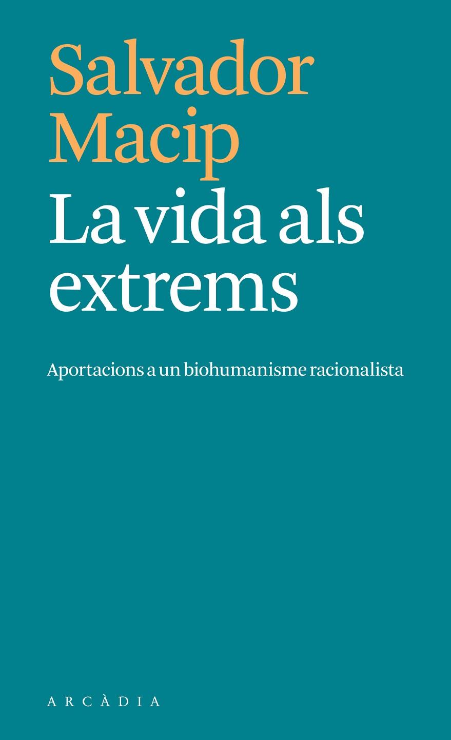 La vida als extrems | 9788412876604 | Macip, Salvador