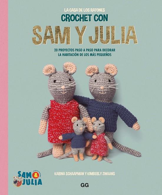 Crochet con Sam y Julia | 9788425235702 | Schaapman, Karina / de la Torre, Irene