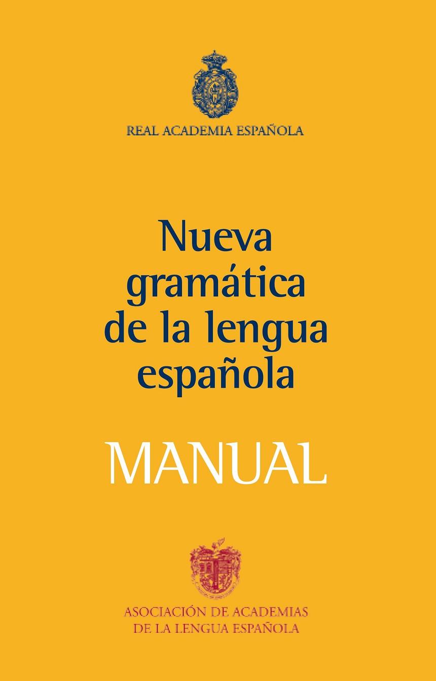 Manual de la Nueva Gramática de la lengua española | 9788467032819 | Real Academia Española