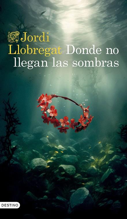 Donde no llegan las sombras | 9788423364008 | Llobregat Mateu, Jordi