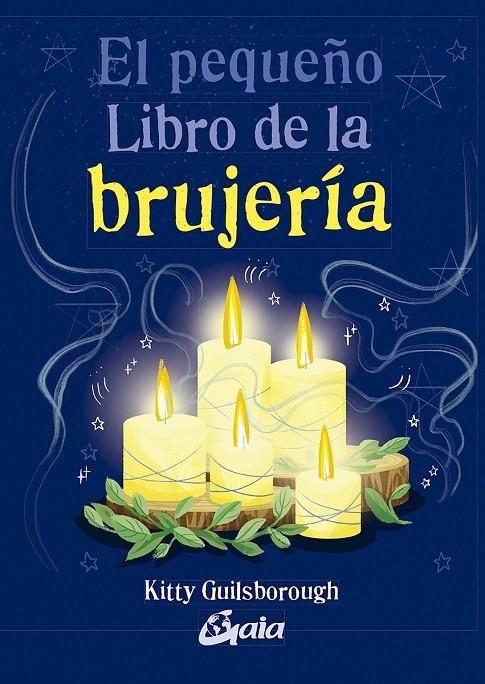 El pequeño Libro de la brujería | 9788484458555 | Guilsborough, Kitty