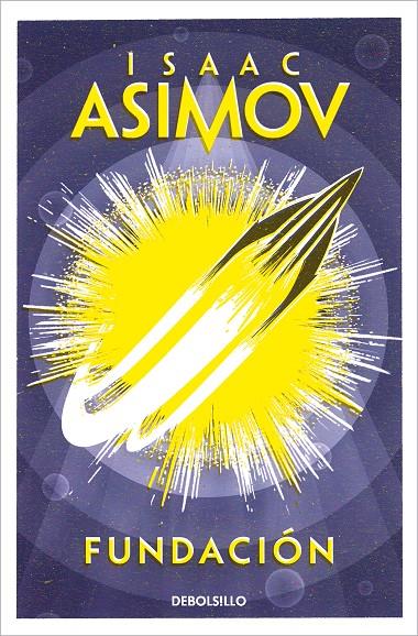 Fundación (Ciclo de la Fundación 3) | 9788497599245 | Asimov, Isaac