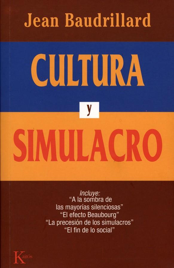 Cultura y simulacro | 9788472452985 | Baudrillard, Jean