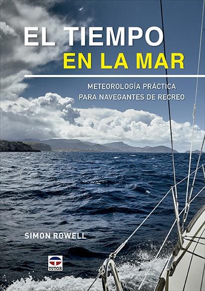 El tiempo en la mar | 9788418655159 | Rowell, Simon