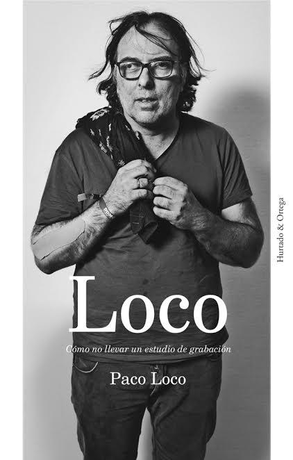 Loco | 9788494591662 | Martínez Pérez (Paco Loco), Francisco