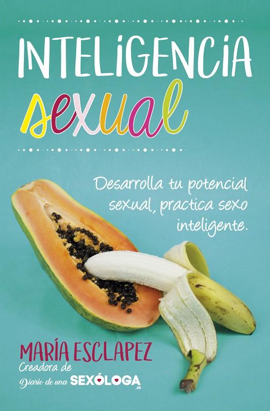 Inteligencia sexual | 9788416002856 | Esclapez Cartagena, María del Carmen