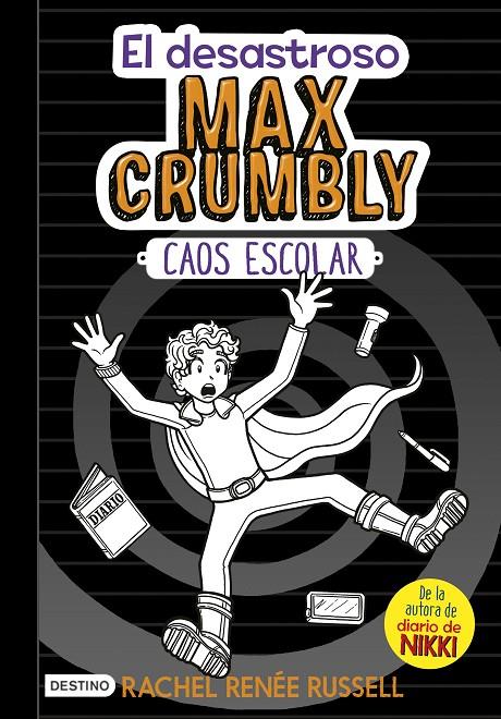 El desastroso Max Crumbly. Caos escolar | 9788408182504 | Russell, Rachel Renée