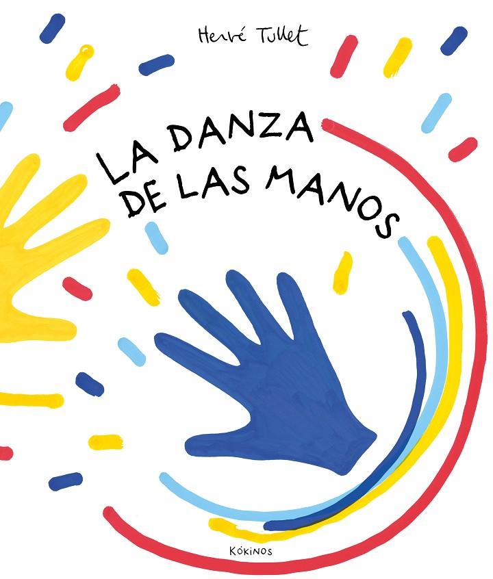 La danza de las manos | 9788417742836 | Tullet, Hervé