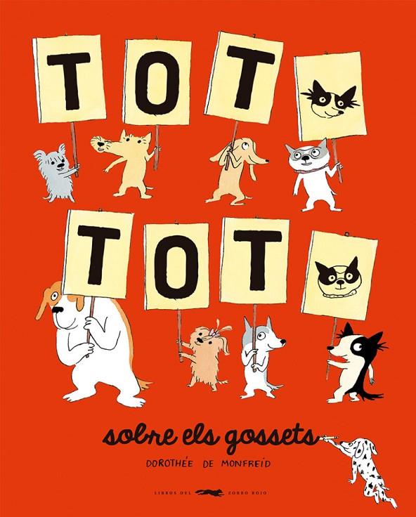 TOT, TOT, sobre els gossets | 9788412635379 | Dorothée de Monfreid