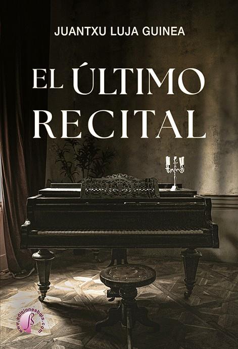 El último recital | 9788419227829 | Luja Guinea, Juantxu