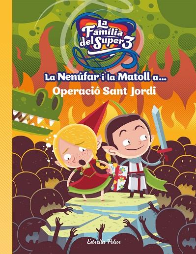 La Nenúfar i la Matoll a... Operació Sant Jordi | 9788491377764 | Anaya, Santi / Roca, Álex