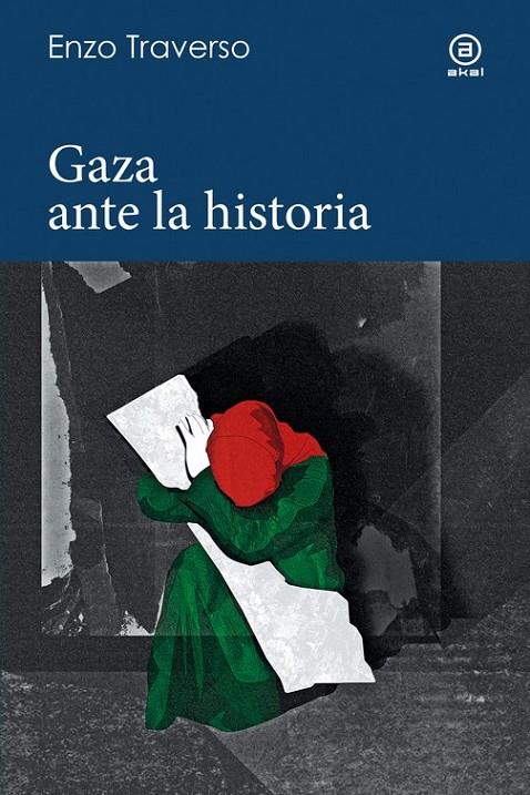 Gaza ante la historia | 9788446055785 | Traverso, Enzo