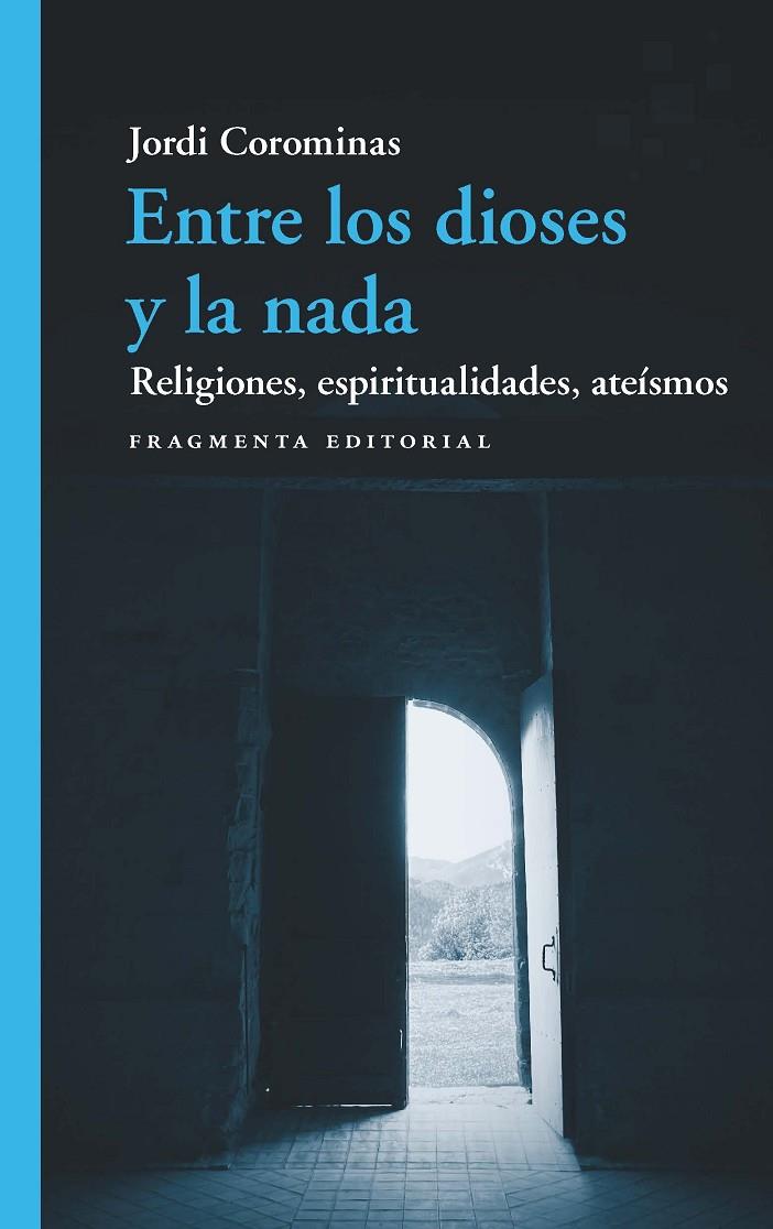 Entre los dioses y la nada | 9788417796785 | Corominas, Jordi