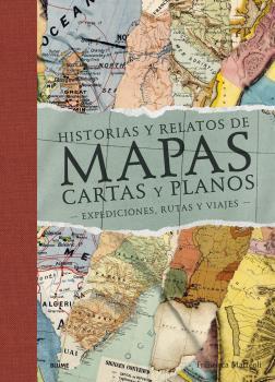 Historias y relatos de mapas, cartas y planos (2022) | 9788419094612 | Mattéoli, Francisca