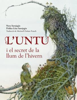 L'Untu i el secret de la llum de l'hivern | 9788412355215 | Surojegin, Nora