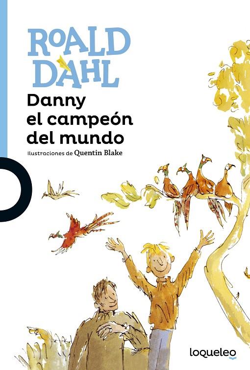 Danny el campeón del mundo | 9788491221289 | Dahl, Roald