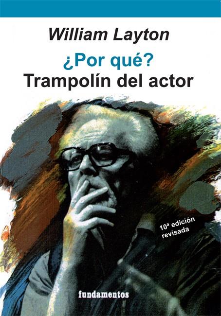 ¿Por qué? Trampolín del actor (edición revisada) | 9788424505660 | Layton, William