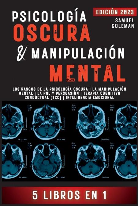 PSICOLOGÍA OSCURA & MANIPULACIÓN MENTAL | 9781088133774 | Samuel Goleman