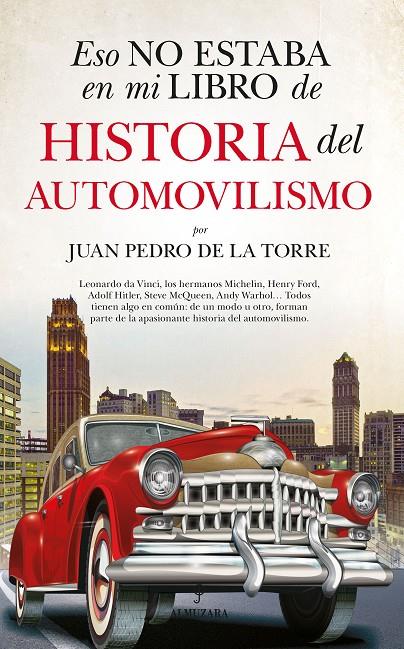 Eso no estaba en mi libro de historia del automovilismo | 9788418952128 | Juan Pedro de la Torre