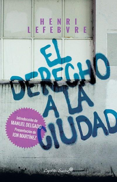 El derecho a la ciudad | 9788494645389 | Lefebvre, Henri