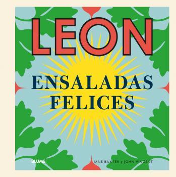 LEON. Ensaladas felices | 9788416965151 | Baxter, Jane / Vincent, John