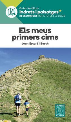 ELS MEUS PRIMERS CIMS- INDRETS I PAISATGES | 9788480908238 | ESCALÉ I BOSCH, JOAN