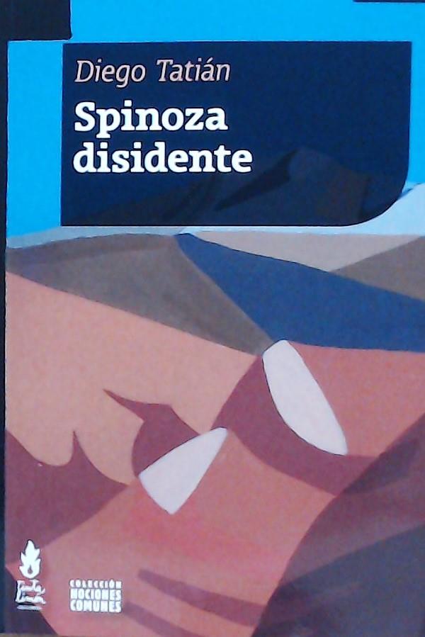 Spinoza disidente | 9789873687464 | Tatián, Diego