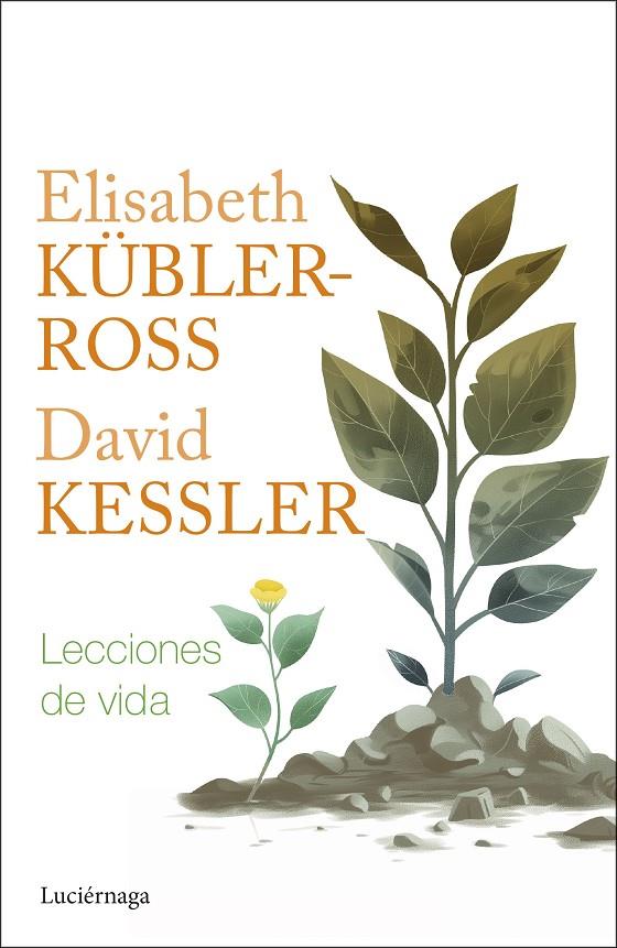 Lecciones de vida | 9788419996282 | Kübler-Ross, Elisabeth / Kessler, David