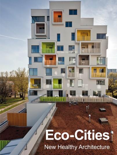 ECO-CITIES. New Healthy Architecture | 9788417557416 | MONSA