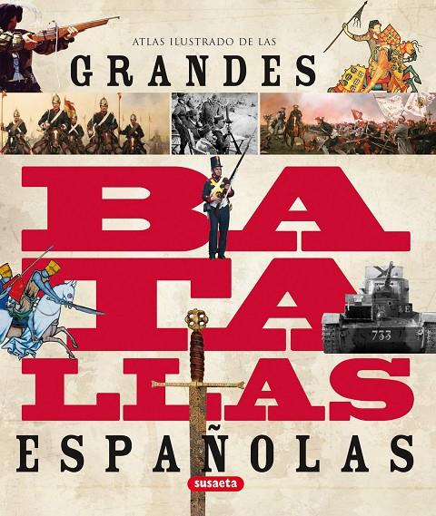 Grandes batallas españolas | 9788467706901 | Vázquez García, Juan / Molina Franco, Lucas