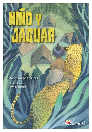 Niño y jaguar | 9788497439848 | Maceiras Lafuente, Andrea / Sánchez Gómez, Eva