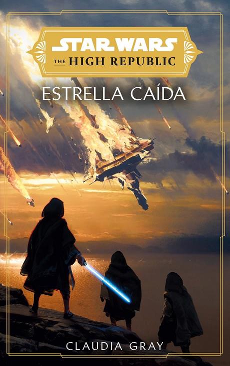 Star Wars. The High Republic: Estrellas caídas (novela) | 9788411403764 | Gray, Claudia