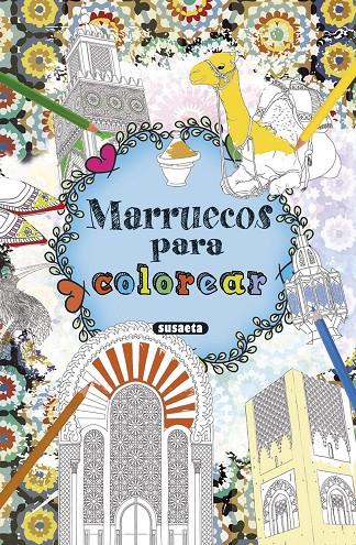 Marruecos para colorear | 9788467751789 | Susaeta, Equipo