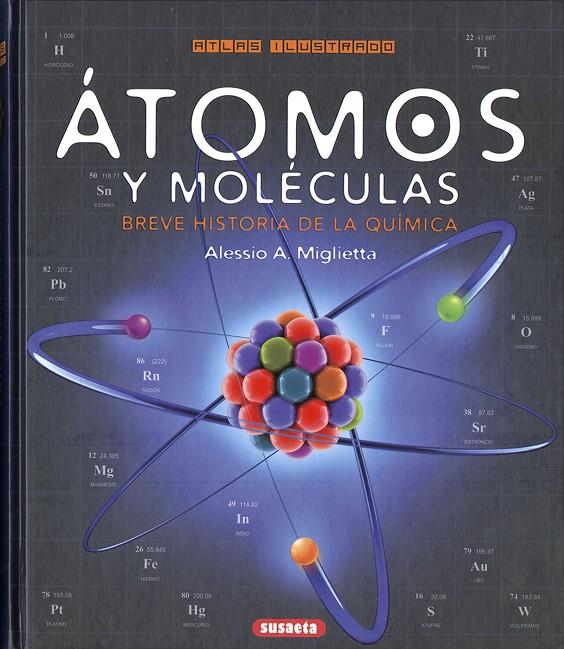 Átomos y moléculas. Breve historia de la química | 9788467770629 | Miglietta, Alessio A.