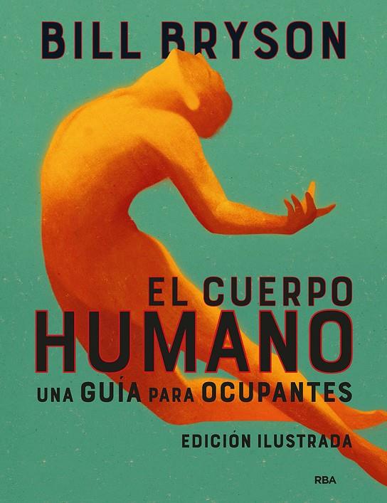 El cuerpo humano (edición ilustrada) | 9788491875949 | Bryson, Bill