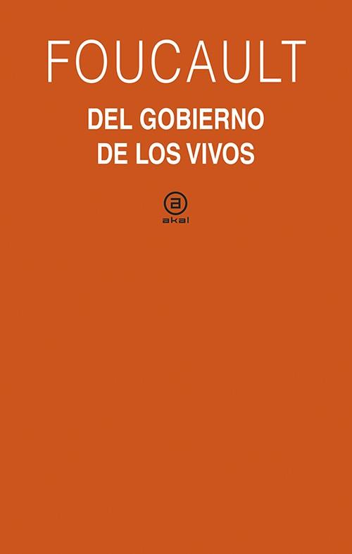 El gobierno de los vivos | 9788446042853 | Foucault, Michel