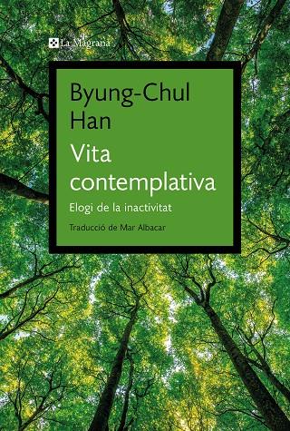 Vita contemplativa | 9788419334343 | Han, Byung-Chul