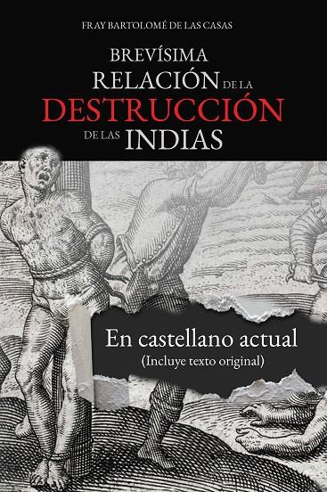 Brevísima relación de la destrucción de las Indias | 9788412896626 | de las Casas, Fray Bartolomé