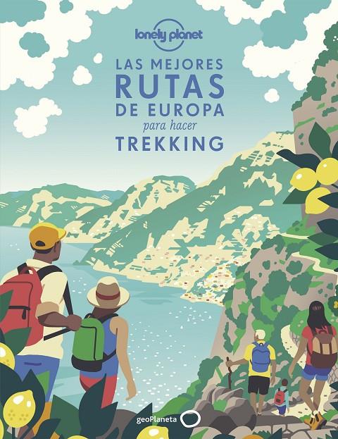 Las mejores rutas de Europa para hacer trekking | 9999990014955 | AA. VV.