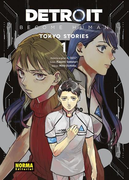 DETROIT BECOME HUMAN: TOKYO STORIES 01 | 9788467972801 | QUANTIC DREAM / KAZAMI SAWATARI / MOTO SUMIDA