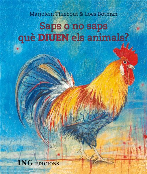 Saps o no saps que diuen els animals? | 9788493933920 | Thiebout, Marjolein / Botman, Loes