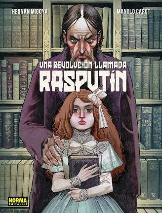 UNA REVOLUCION LLAMADA RASPUTIN | 9788467971958 | HERNAN MIGOYA / CAROT, MANOLO