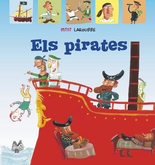 Els pirates | 9788418100062 | Larousse Editorial