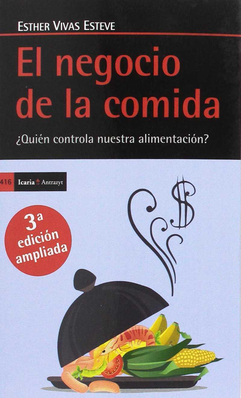 El negocio de la comida, Tercera edición ampliada | 9788498887754 | Vivas Esteve, Esther