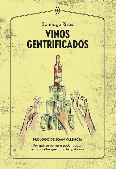 Vinos gentrificados | 9788412555240 | Rivas, Santiago