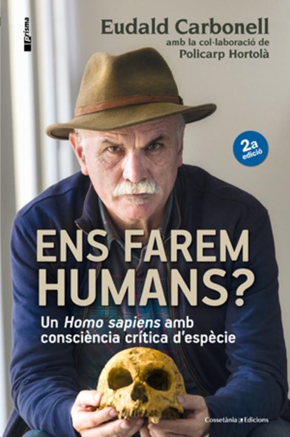 Ens farem humans? | 9788490343067 | Hortolà, Policarp / Carbonell, Eudald