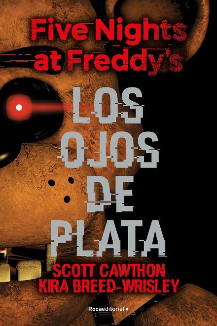 Five Nights at Freddy's 1 - Los ojos de plata | 9788416867356 | Cawthon, Scott / Breed-Wrisley, Kira