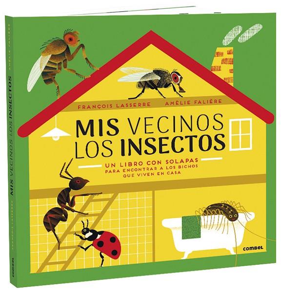 Mis vecinos los insectos | 9788491015987 | Lasserre, François